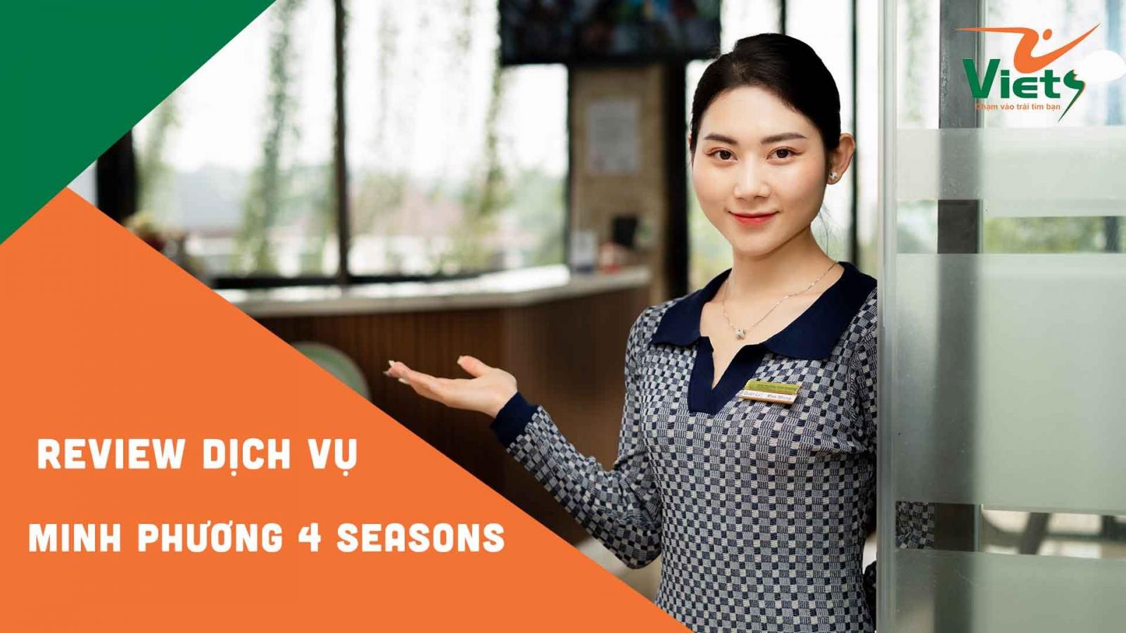 Review dịch vụ Minh Phương 4 Seasons | Công Ty Tổ Chức Sự Kiện Phú Thọ | Truyền Thông Viets Media